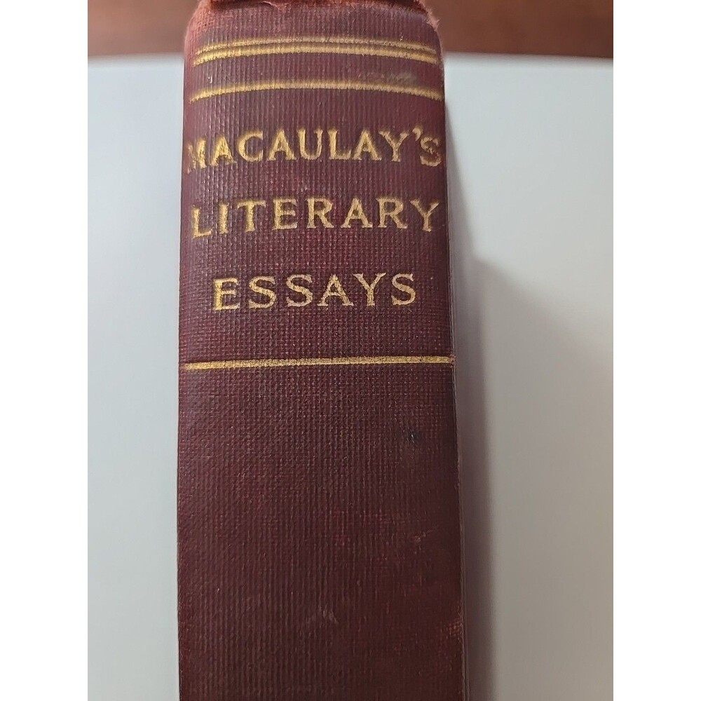 Literary Essays by Thomas Macaulay with a Biographical Sketch